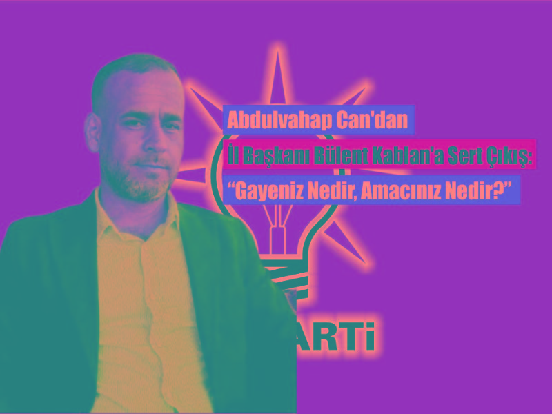 Başkan Can'dan İl Başkanına Sert Sözler