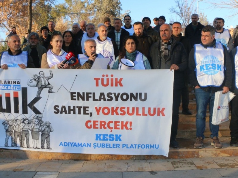  KESK Adıyaman Şubeler Platformu'ndan TÜİK verilerine tepki: ‘Bu sefalet düzenine alışmayacağız' 