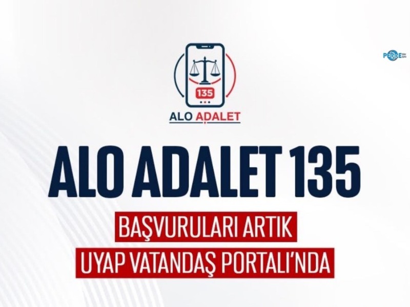 Alo Adalet 135 başvuruları artık UYAP üzerinden yapılabilecek