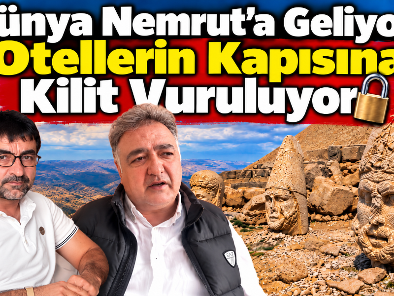 Dünya Nemrut'a Geliyor, Otellerin Kapısına Kilit Vuruluyor