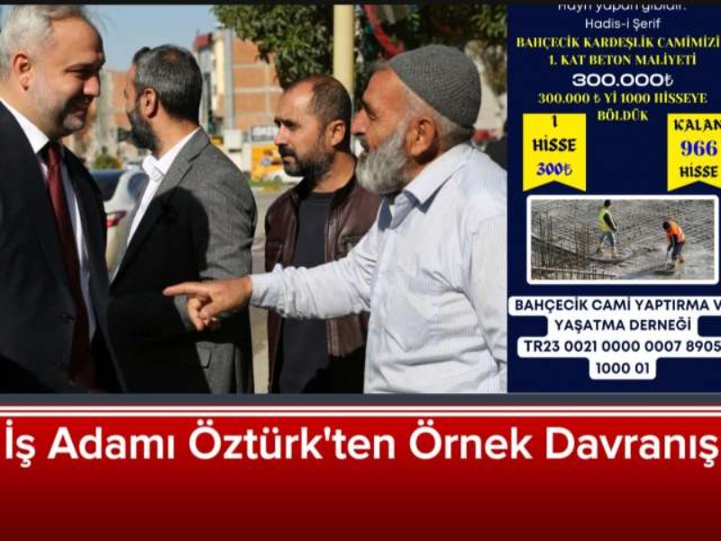 İş Adamı Öztürk'ten Örnek Davranış